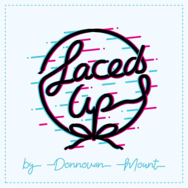 Laced Up by Donnovan Mount