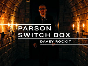 Davey Rockit // Parson Switch Box Tell All