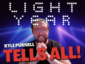 Light Year - Kyle Purnell Tells All!