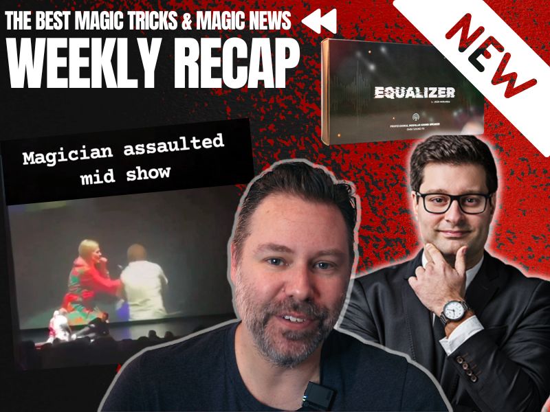 This Week's Magic The Best Magic Tricks This Week! (Weekly Recap) – All Things Magic