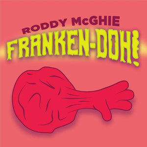 Franken-Doh 2.0 by Roddy McGhie