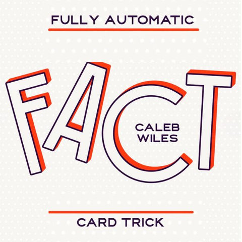 Fully Automatic Card Trick by Caleb Wiles