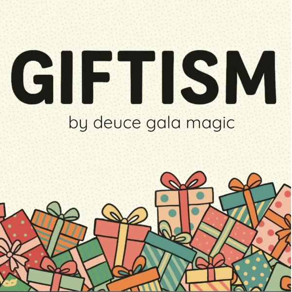 GIFTISM by Deuce Gala Magic