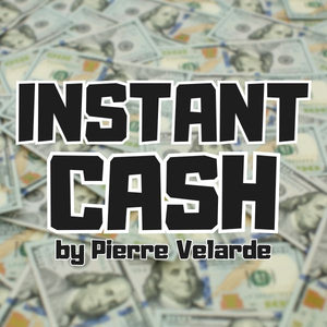 Instant Cash by Pierre Velarde