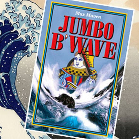 Max Maven's Jumbo B'Wave (Black Queen)