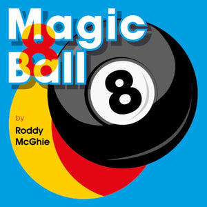 Magic 8 Ball by Roddy McGhie