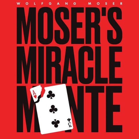 Moser's Miracle Monte