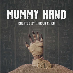 Hanson Chien Presents Mummy Hand