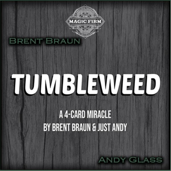 Tumbleweed by Brent Braun and Andy Glass