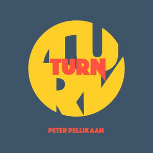 TURN by Peter Pellikaan