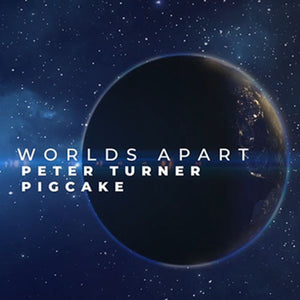 Worlds Apart by Peter Turner X Pigcake (Digital Download)