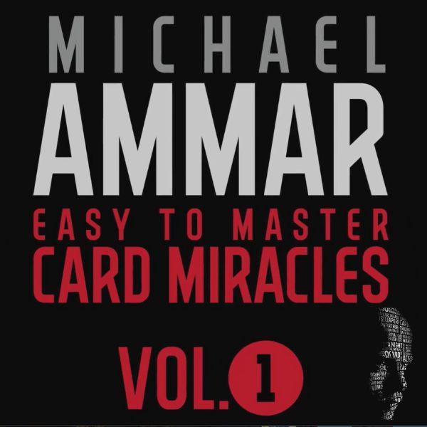 Simple Master Easy to Master Card Miracles Volume 1 by Michael Ammar β All Things Magic