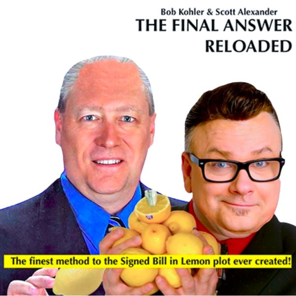 THE FINAL ANSWER RELOADED by Scott Alexander & Bob Kohler