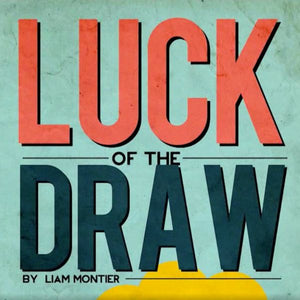 Luck of the Draw by Liam Montier