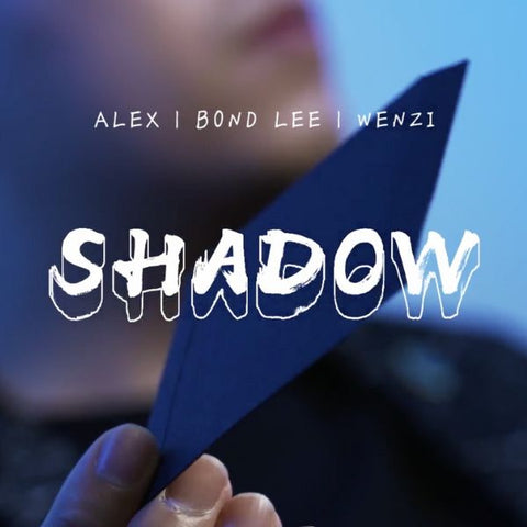 Shadow by Alex, Wenzi & MS Magic