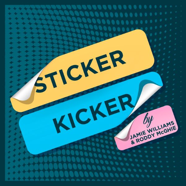 Sticker Kicker by Jamie Williams and Roddy McGhie